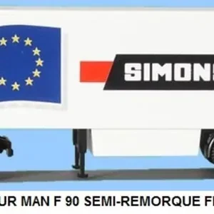 *SOLDES* - TRACTEUR MAN F 90 SEMI-REMORQUE FRIGO ( SIMONS ) (D) Quantité Limitée